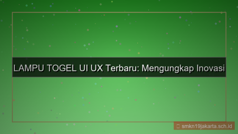 gambar LAMPU TOGEL ui ux terbaru lamputogel