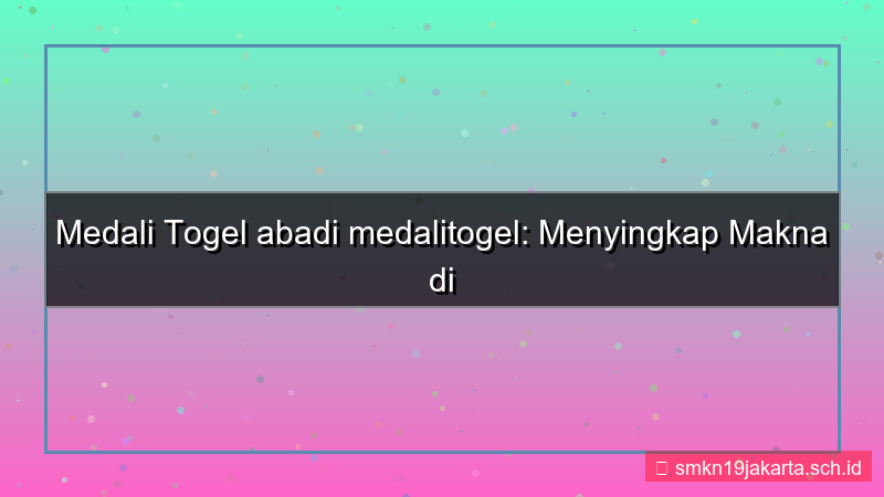 konten MEDALI TOGEL abadi medalitogel