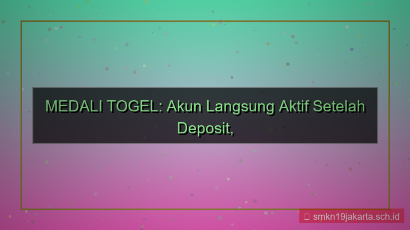 gambar MEDALI TOGEL akun langsung aktif setelah deposit