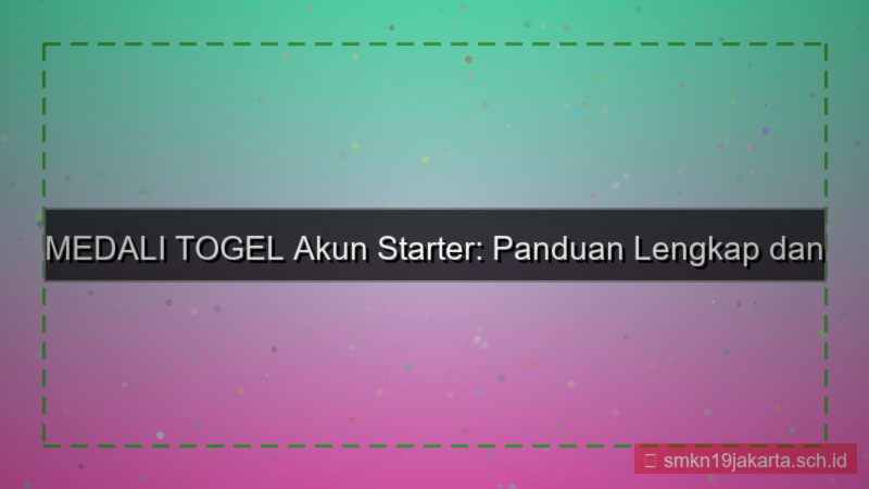 MEDALI TOGEL akun starter medalitogel