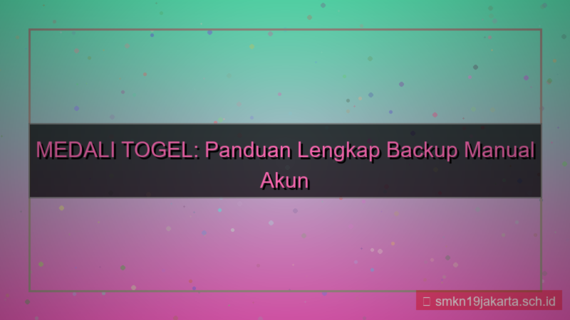 gambar MEDALI TOGEL backup manual akun