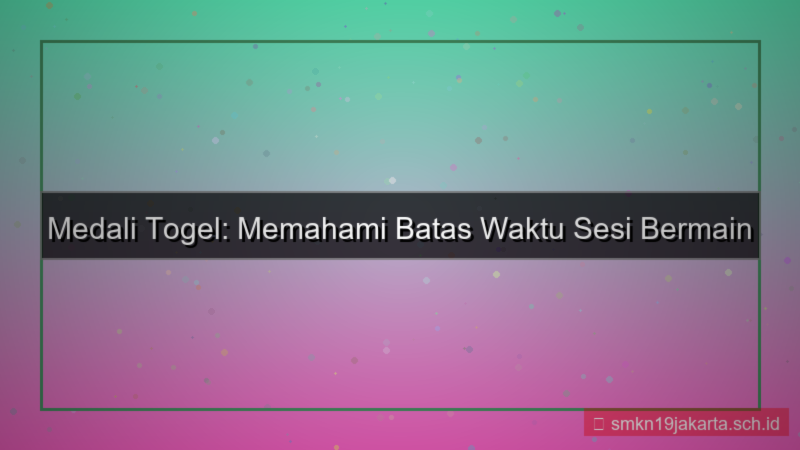 visual MEDALI TOGEL batas waktu sesi