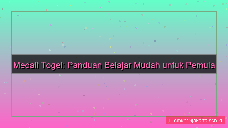 konten MEDALI TOGEL belajar medalitogel mudah