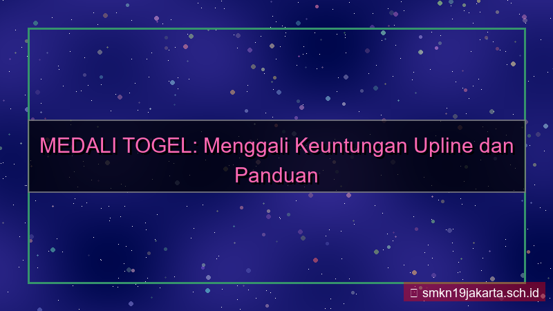 visual MEDALI TOGEL benefit upline daftar
