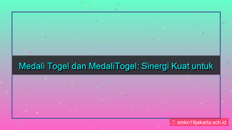 MEDALI TOGEL bergabung tim medalitogel