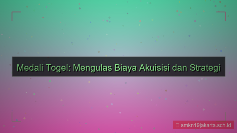 ilustrasi MEDALI TOGEL biaya akuisisi medalitogel