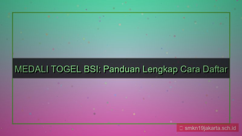 tampilan MEDALI TOGEL bsi daftar akun