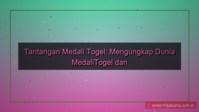 ilustrasi MEDALI TOGEL challenge medalitogel