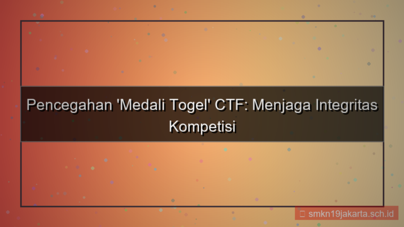 konten MEDALI TOGEL ctf pencegahan medalitogel