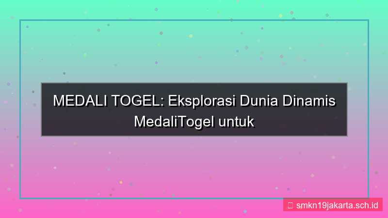 visual MEDALI TOGEL dinamis medalitogel