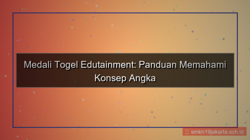 desain MEDALI TOGEL edutainment medalitogel