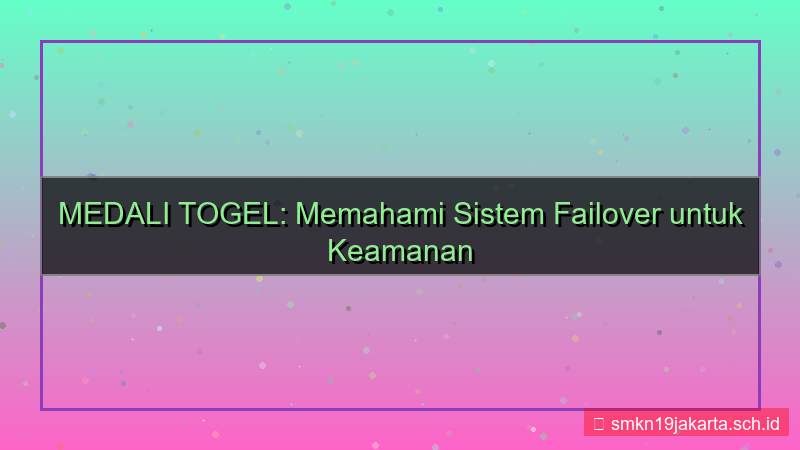 tampilan MEDALI TOGEL failover sistem medalitogel
