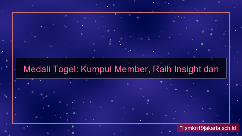 visual MEDALI TOGEL gathering member medalitogel