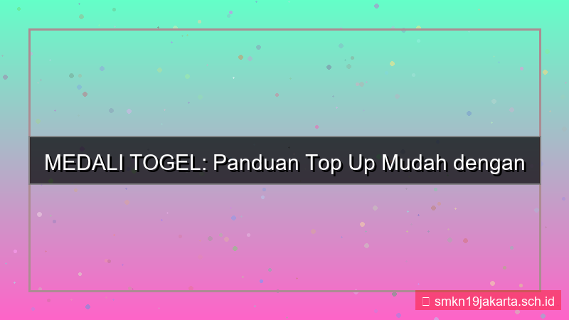 MEDALI TOGEL gopay top up medalitogel