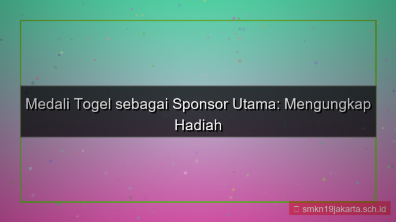 ilustrasi MEDALI TOGEL hadiah top sponsor