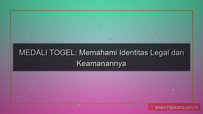 ilustrasi MEDALI TOGEL identitas legal medalitogel