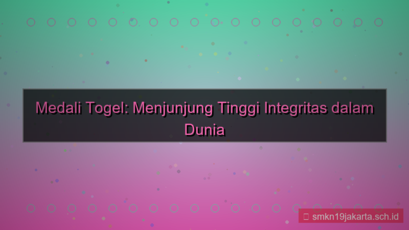visual MEDALI TOGEL integritas medalitogel