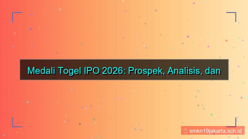 visual MEDALI TOGEL ipo medalitogel 2026