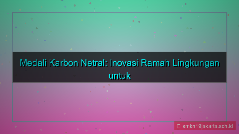 MEDALI TOGEL karbon netral medalitogel