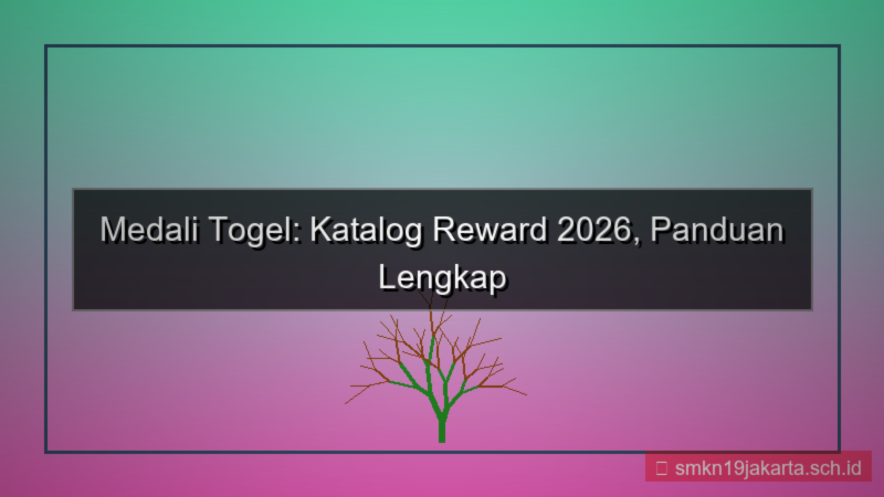 MEDALI TOGEL katalog reward 2026
