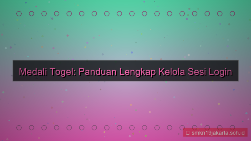 desain MEDALI TOGEL kelola sesi login
