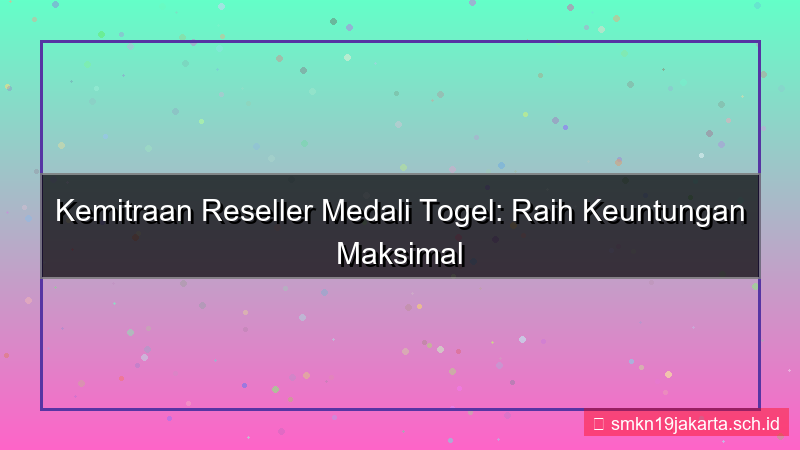gambar MEDALI TOGEL kemitraan reseller medalitogel