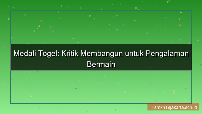 visual MEDALI TOGEL kritik membangun medalitogel