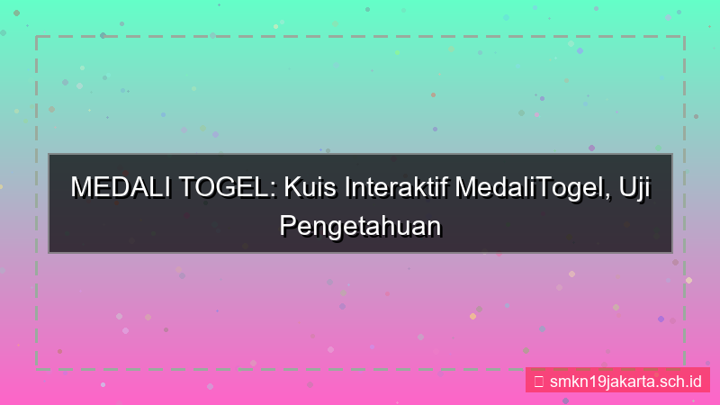 MEDALI TOGEL kuis interaktif medalitogel