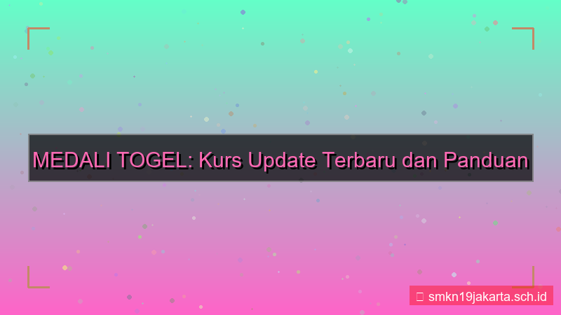 tampilan MEDALI TOGEL kurs update medalitogel