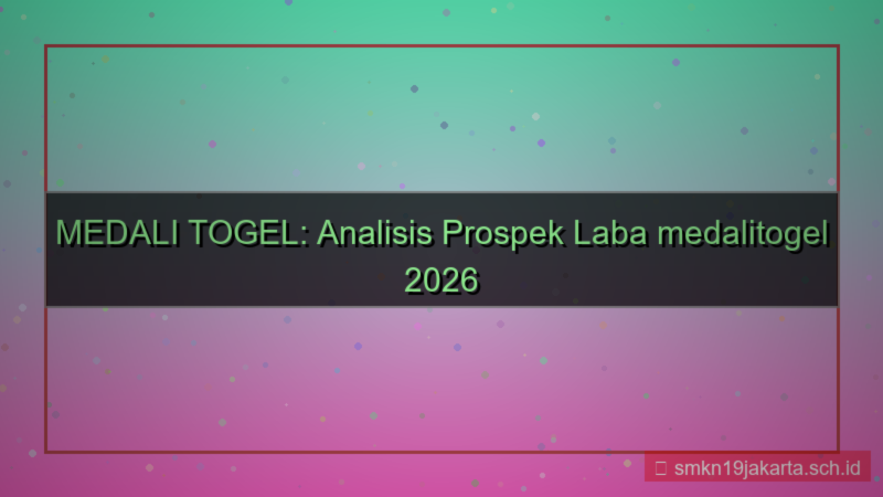 MEDALI TOGEL laba medalitogel 2026