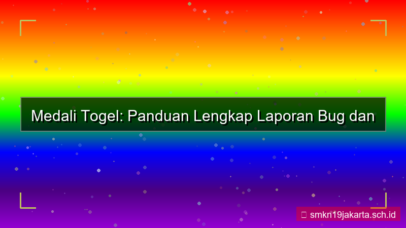 MEDALI TOGEL laporan bug daftar