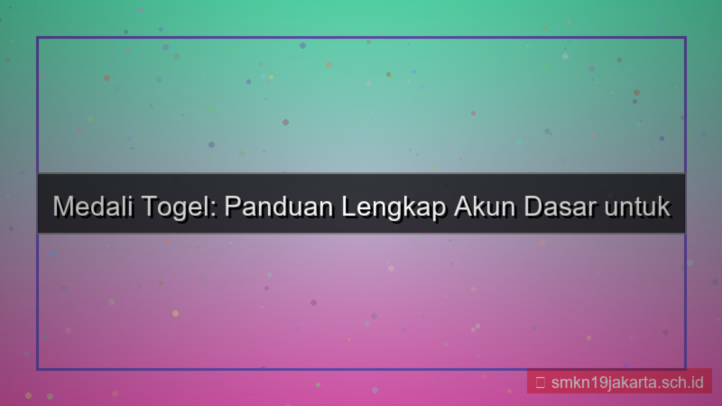 MEDALI TOGEL level dasar akun