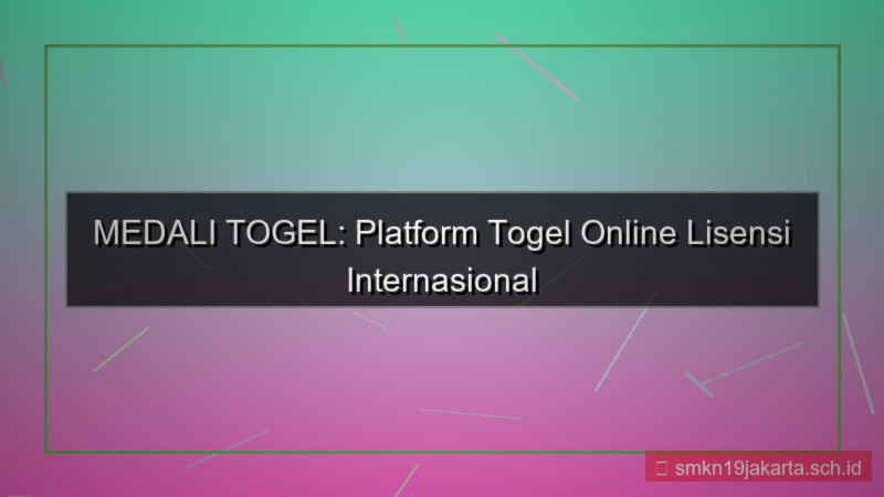 MEDALI TOGEL lisensi internasional medalitogel