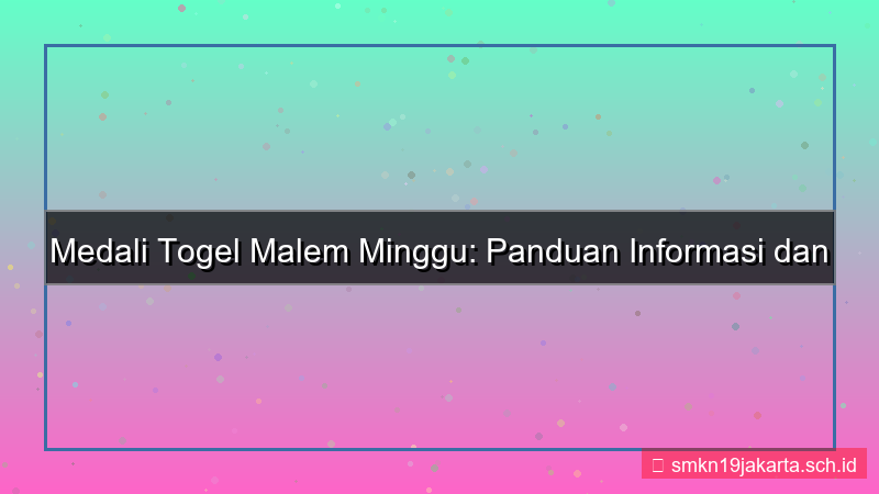 konten MEDALI TOGEL malem minggu medalitogel