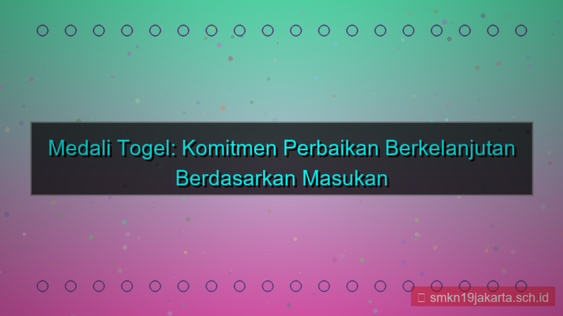 desain MEDALI TOGEL masukan perbaikan medalitogel