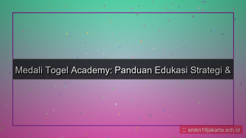 konten MEDALI TOGEL medalitogel academy