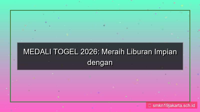 konten MEDALI TOGEL medalitogel holiday 2026