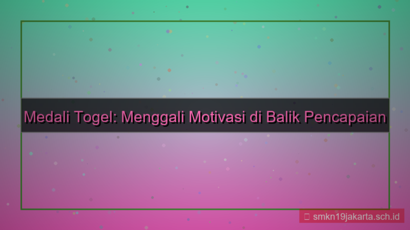 gambar MEDALI TOGEL motivasi medalitogel