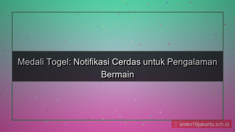 ilustrasi MEDALI TOGEL notifikasi cerdas medalitogel