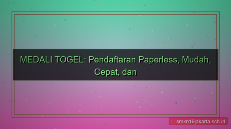 ilustrasi MEDALI TOGEL paperless pendaftaran