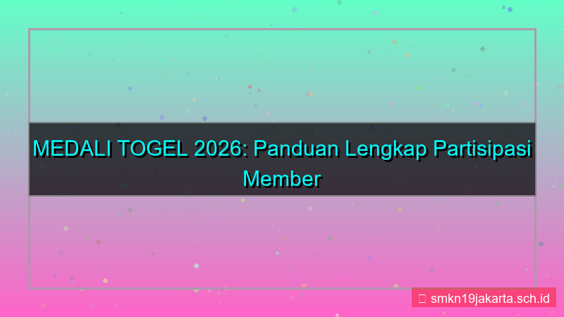 tampilan MEDALI TOGEL partisipasi member 2026