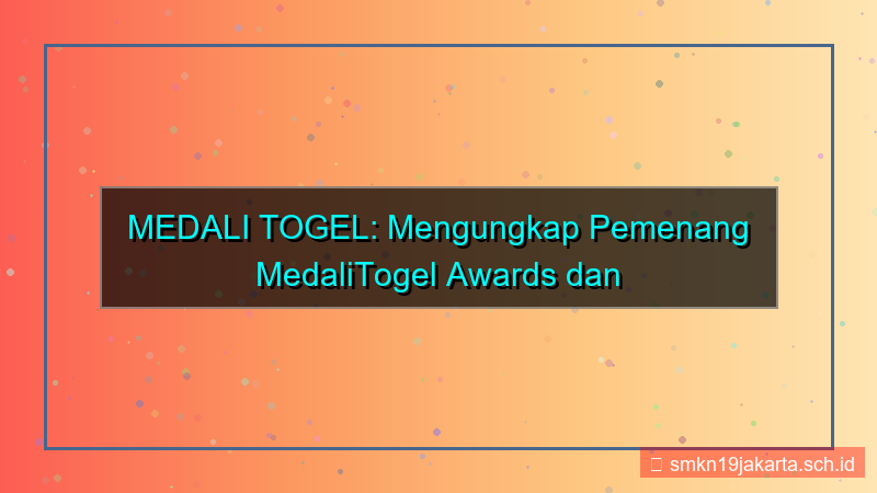 konten MEDALI TOGEL pemenang medalitogel awards