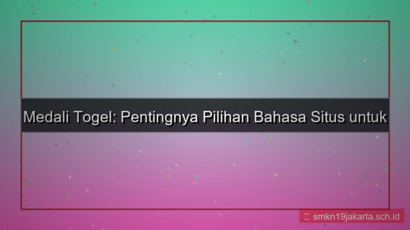 gambar MEDALI TOGEL pilihan bahasa situs