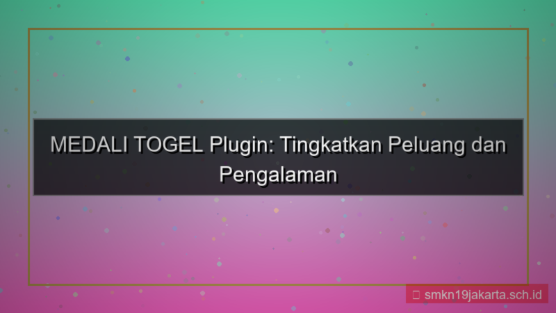MEDALI TOGEL plugin medalitogel
