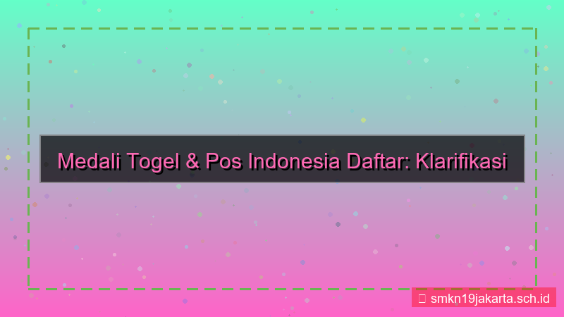 ilustrasi MEDALI TOGEL pos indonesia daftar