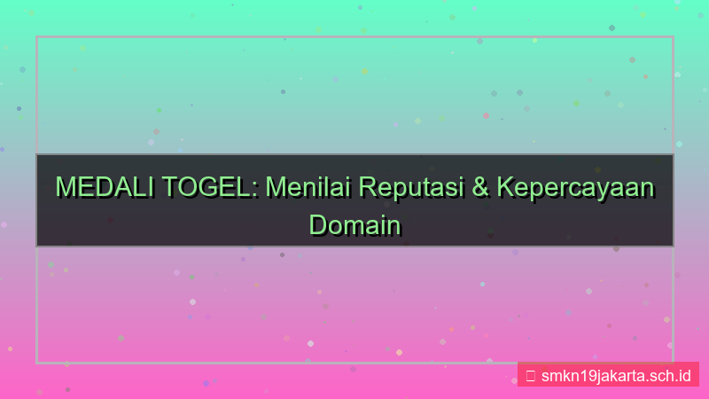 MEDALI TOGEL reputasi domain medalitogel