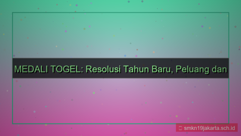 konten MEDALI TOGEL resolusi tahun baru medalitogel