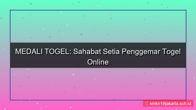 tampilan MEDALI TOGEL sahabat setia medalitogel