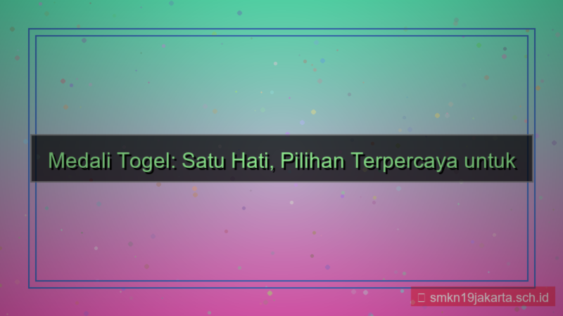 MEDALI TOGEL satu hati medalitogel