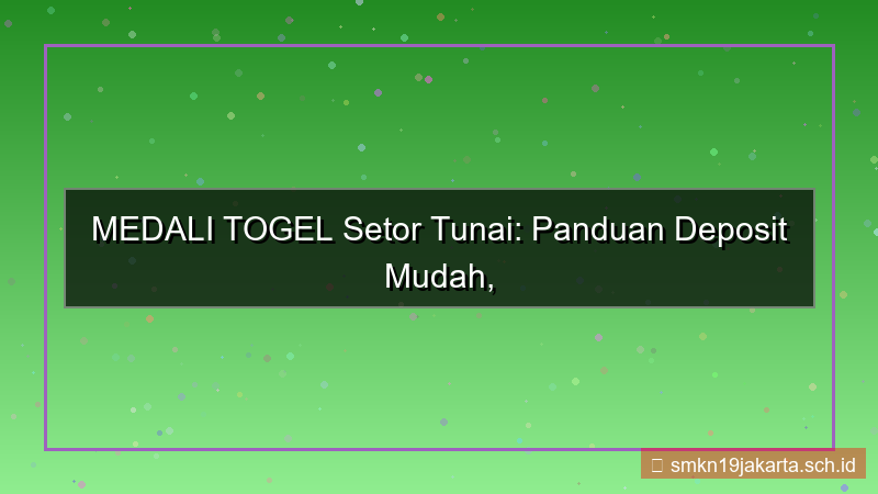 tampilan MEDALI TOGEL setor tunai medalitogel